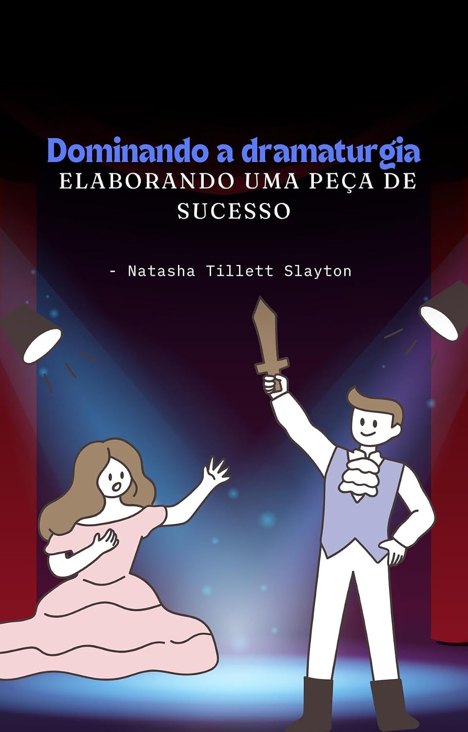 Dominando a dramaturgia - elaborando uma peça de sucesso baixar livro de graça