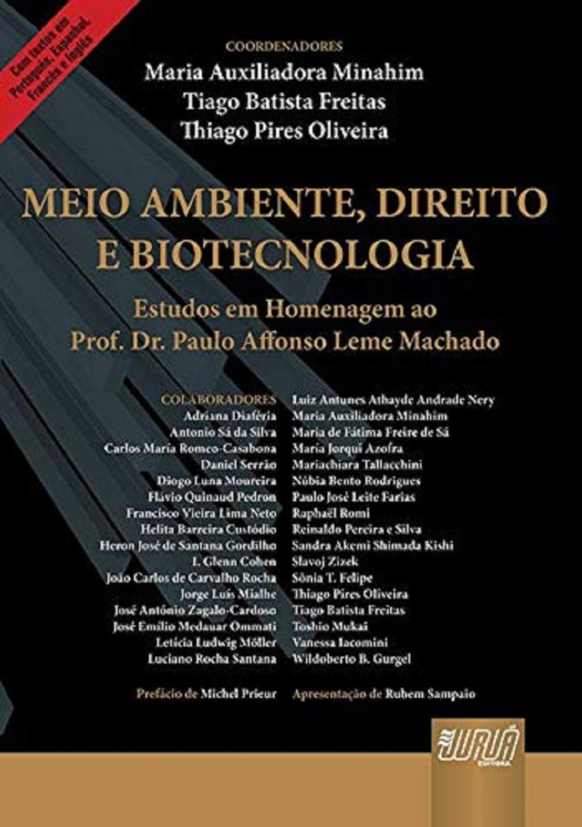 ler totalmente Meio Ambiente, Direito e Biotecnologia: Estudos em Homenagem ao Prof. Dr. Paulo Affonso Leme Machado