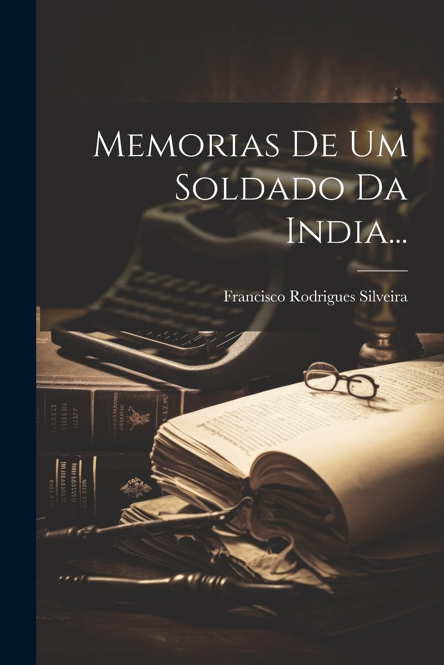 Memorias De Um Soldado Da India... baixar o livro de graça