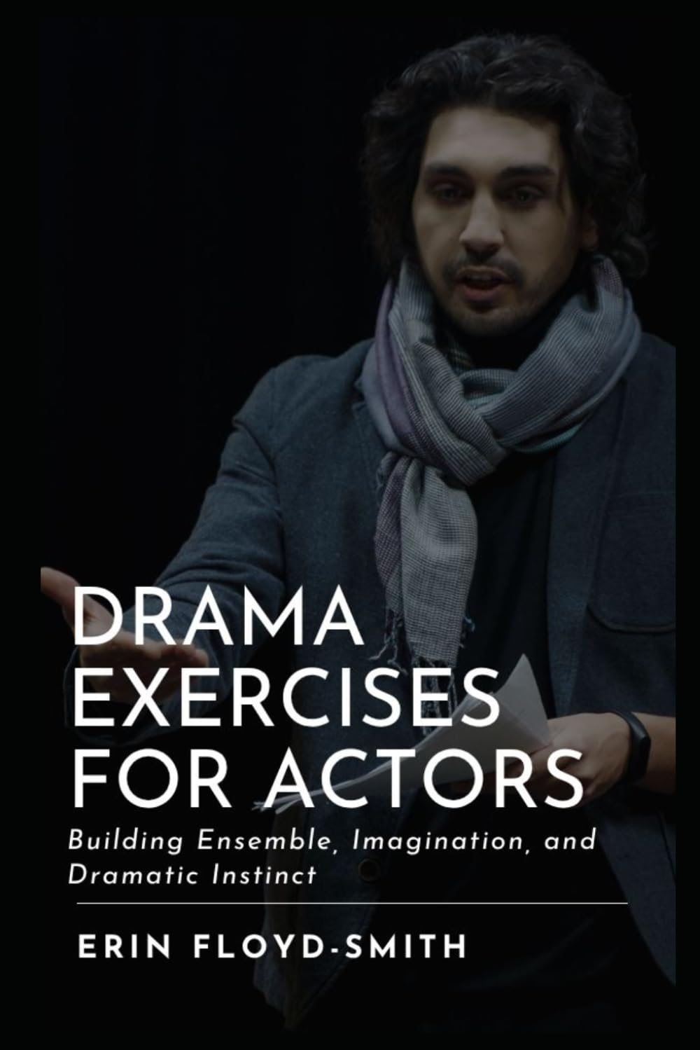 capítulo por capítulo baixar Drama Exercises for Actors: Building Ensemble, Imagination, and Dramatic Instinct