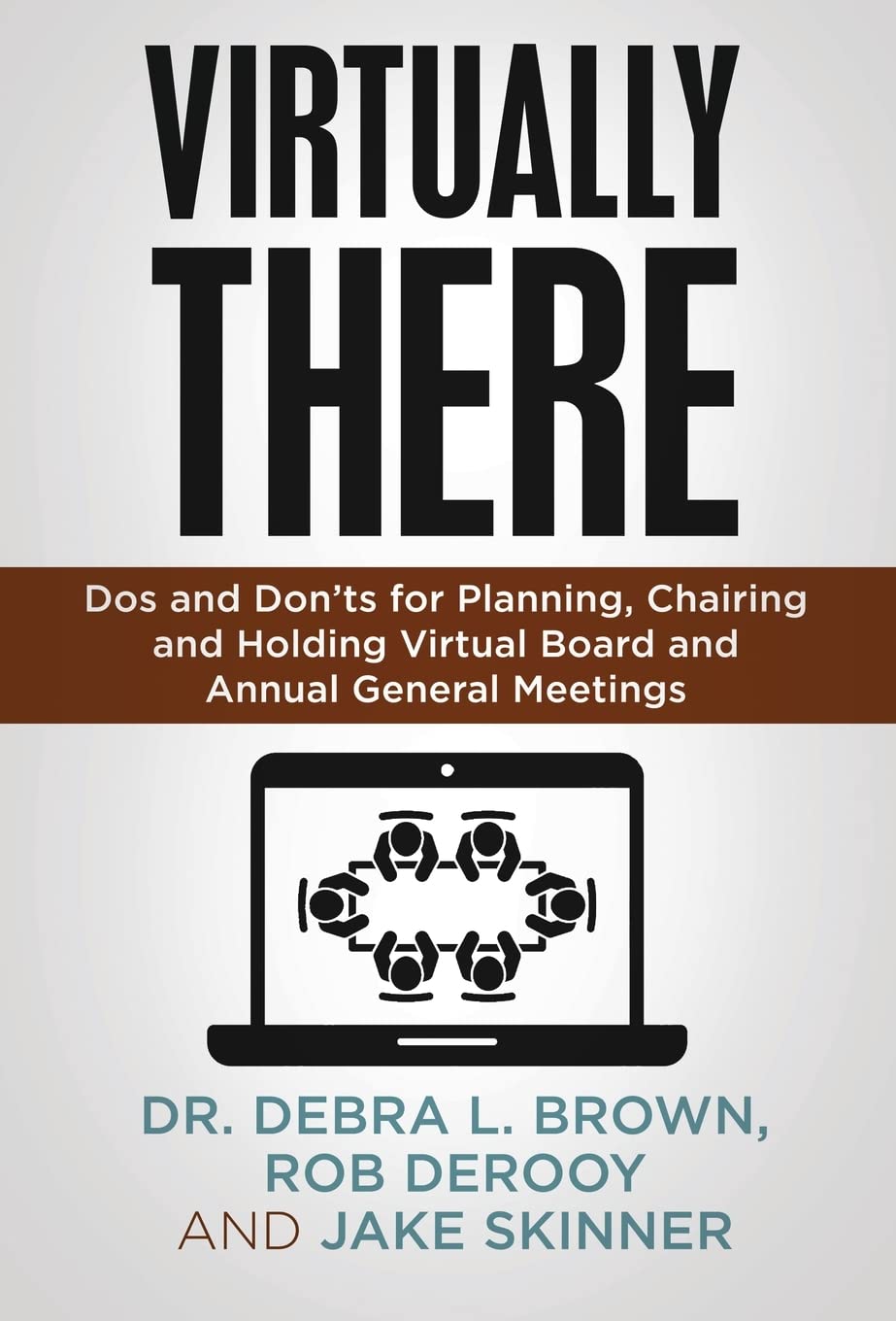 ler totalmente Virtually There: Dos and Don'ts for Planning, Chairing and Holding Virtual Board and Annual General Meetings