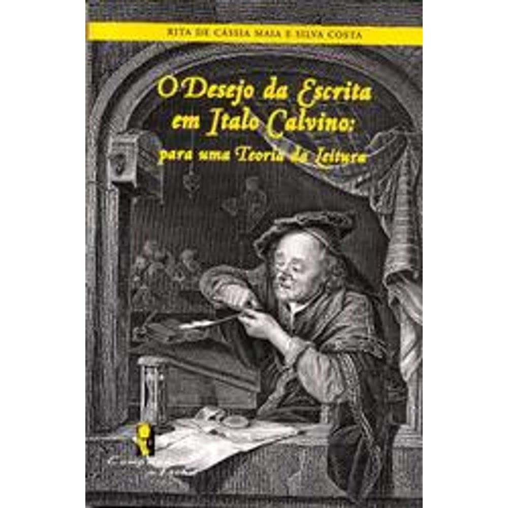 ler totalmente O desejo da escrita em Italo Calvino: para uma teoria da leitura