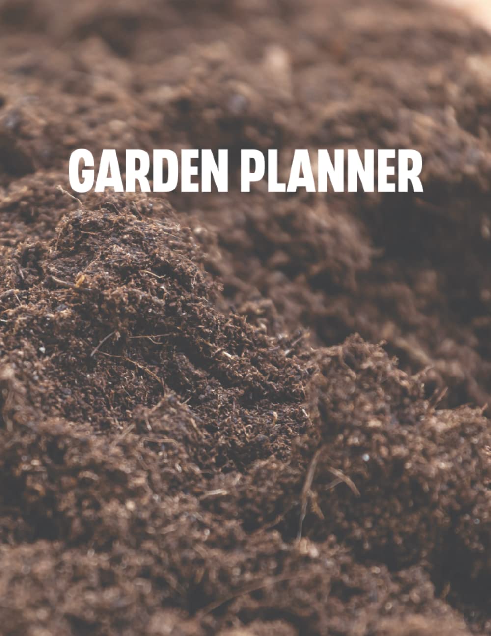 Garden Planner: The Complete Garden Planner Journal,Plant Log, garden journal for Flower,Vegetable,fruits and New Plantings,Gardening Organizer Notebook,A Guide to Growing Your Own plants baixar o livro de graça