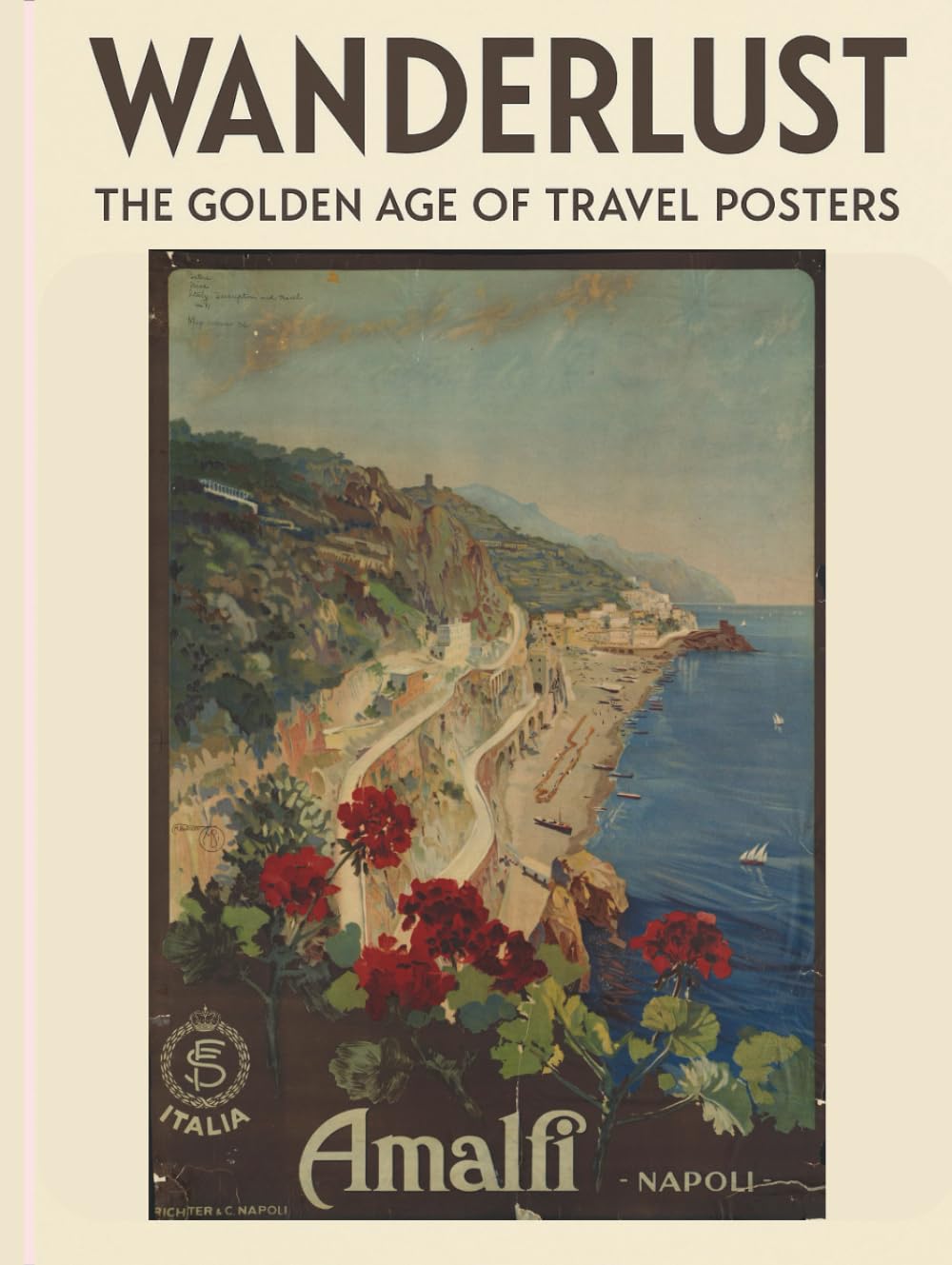 Wanderlust: The Golden Age of Travel Posters: A Journey Through the World’s Most Iconic Destinations baixar livro de graça