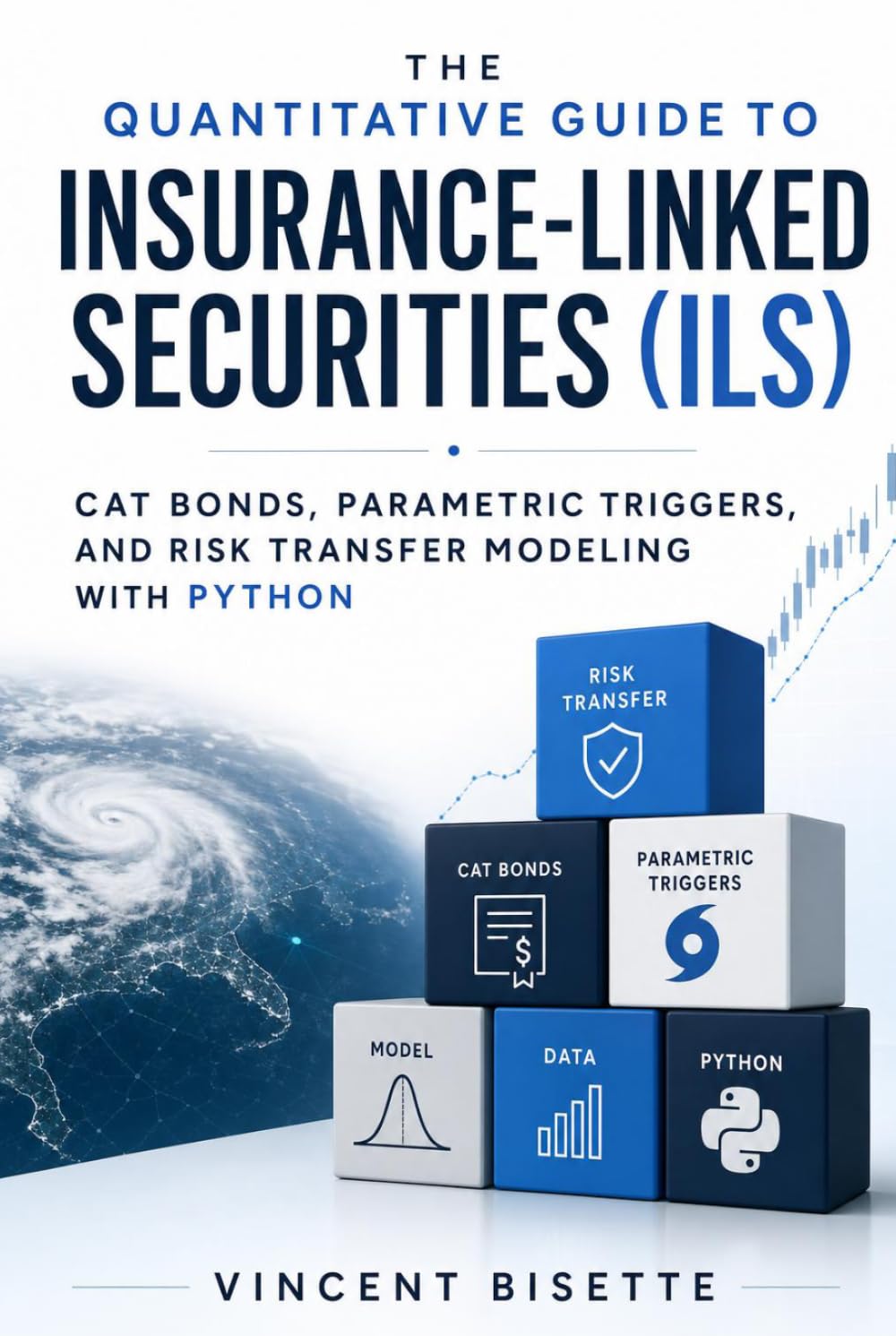 ler totalmente The Quantitative Guide to Insurance-Linked Securities (ILS): Cat Bonds, Parametric Triggers, and Risk Transfer Modeling with Python