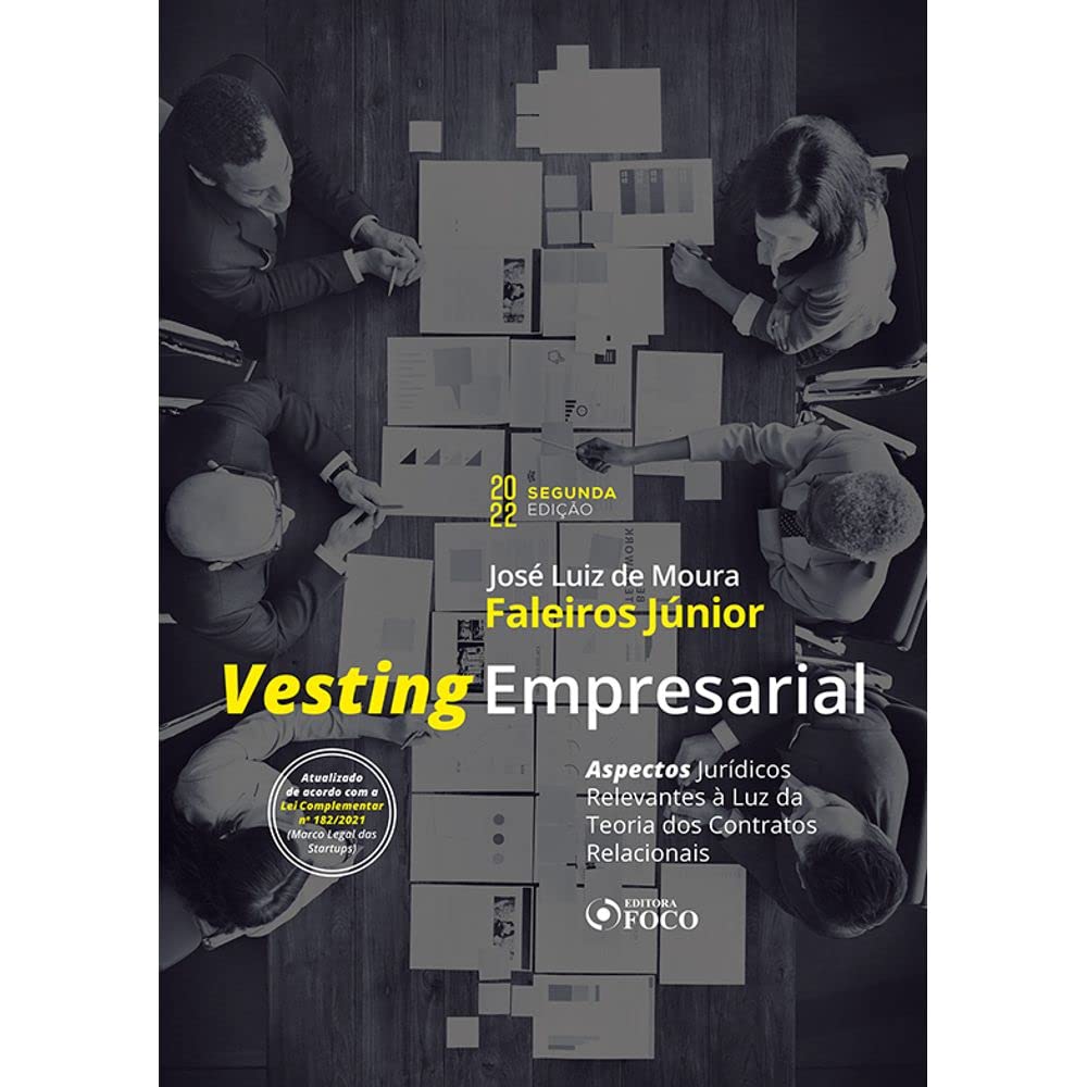 Vesting Empresarial - 2ª Ed - 2022: aspectos jurídicos relevantes à luz da teoria dos contratos relacionais