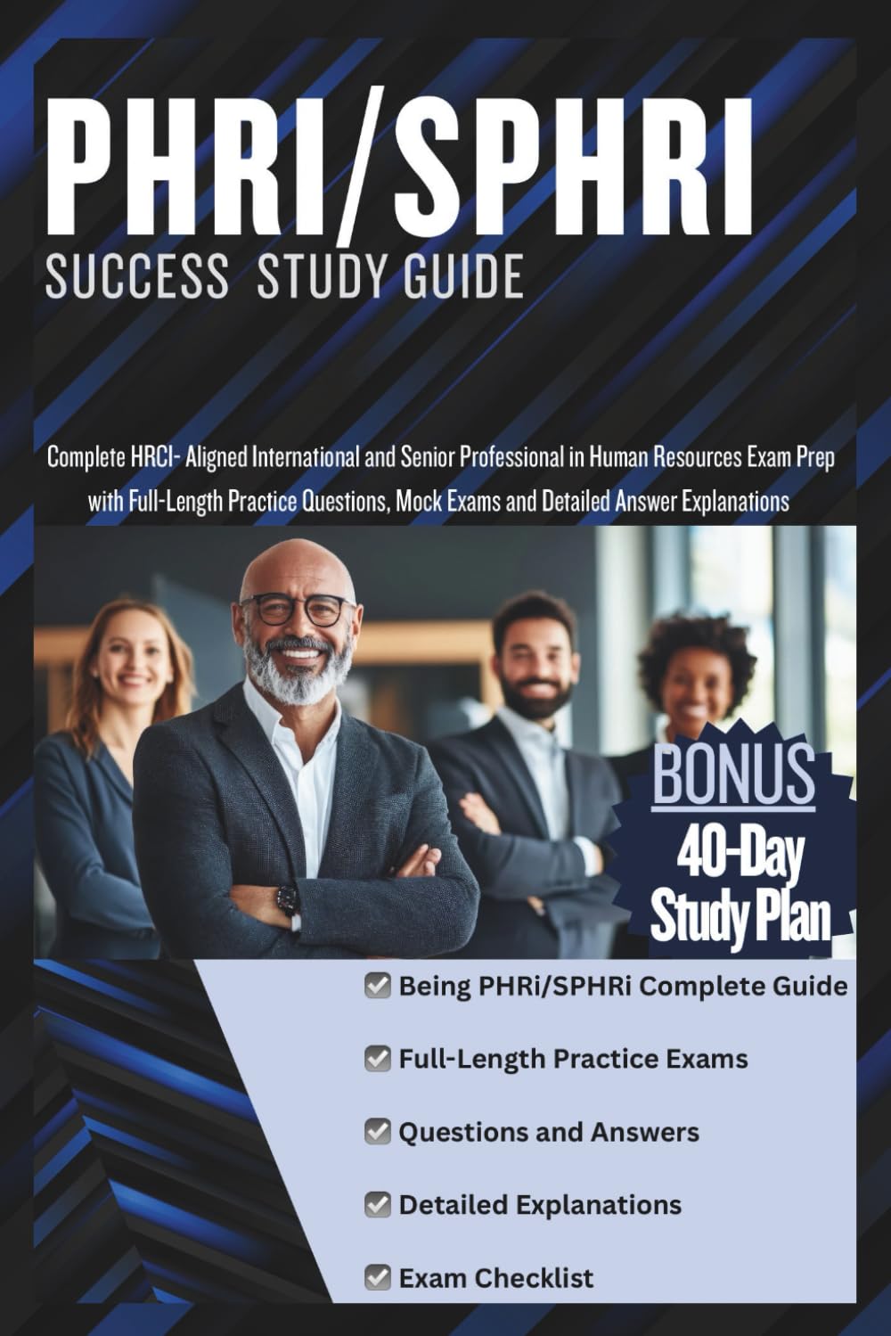 capítulo por capítulo baixar PHRI/SPHRI SUCCESS STUDY GUIDE: Complete HRCI-Aligned International and Senior Professional in HR Exam Prep With Full-length Practice Questions and Detailed Answer Explanations
