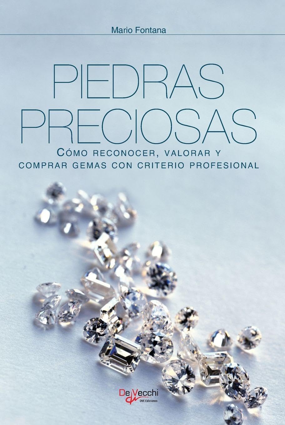Piedras preciosas: Cómo reconocer, valorar y comprar gemas con criterio profesional baixar o livro de graça