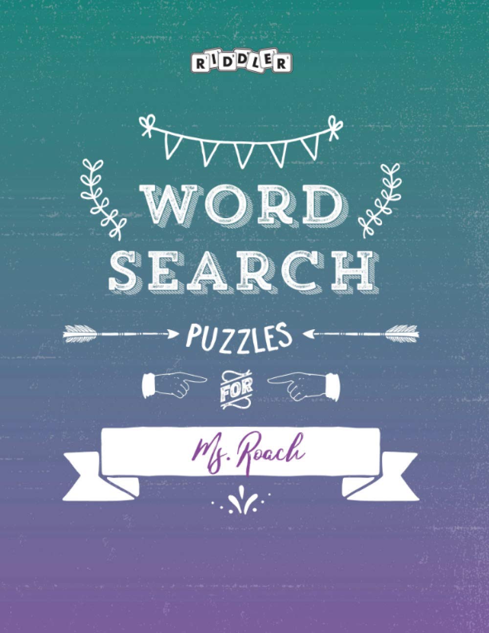 Word Search Puzzles for Ms. Roach baixar livro de graça