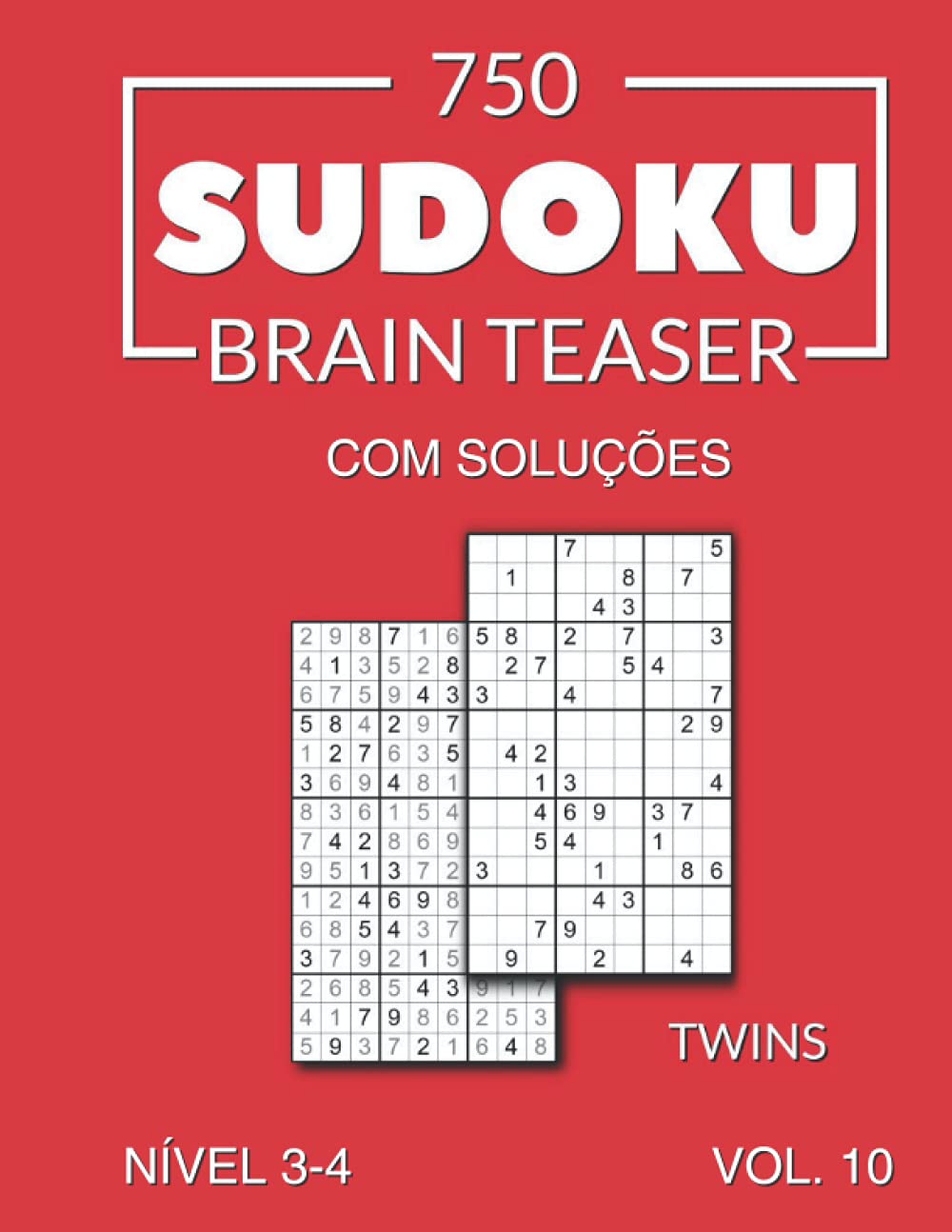 750 Sudoku Brain Teaser Twins com soluções Nível 3-4 Vol. 10