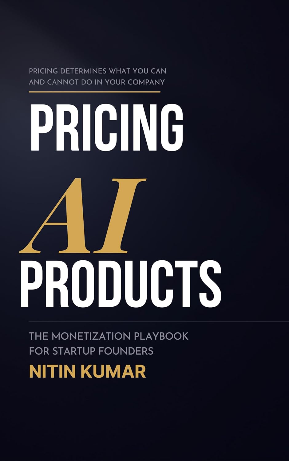 Pricing AI Products: The Monetization Playbook for Startup Founders (English Edition) baixar livro de graça