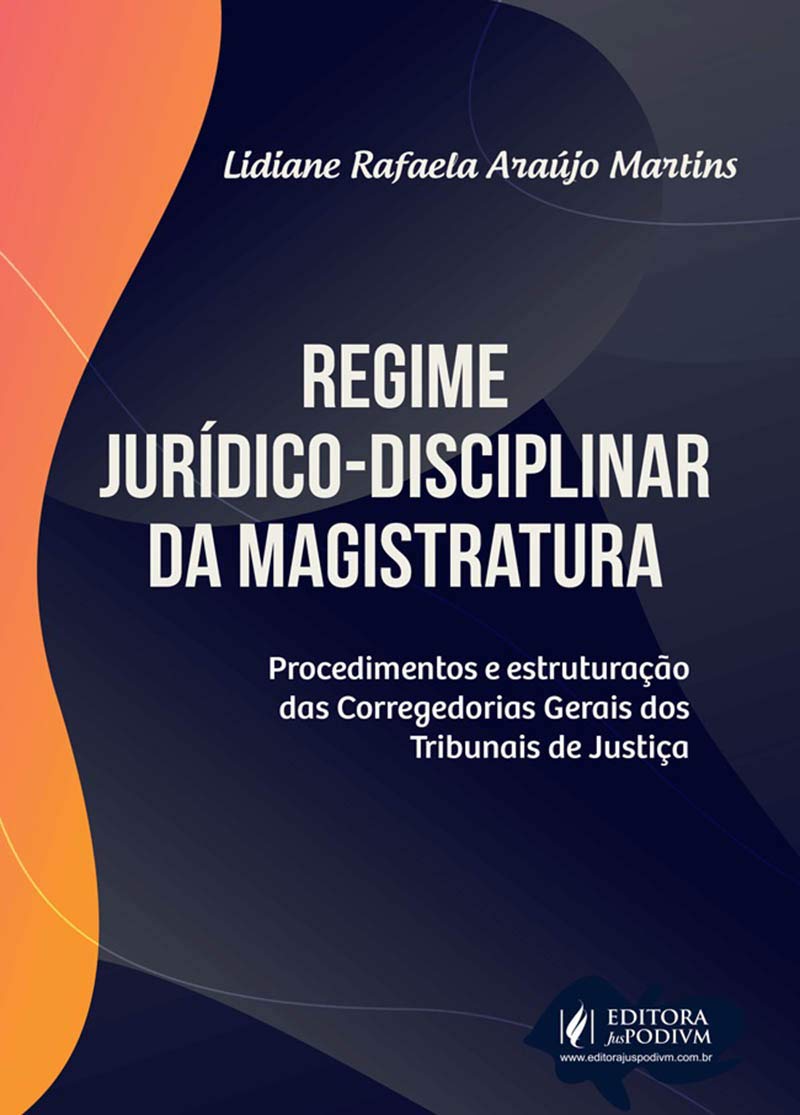 Regime Jurídico-disciplinar da Magistratura