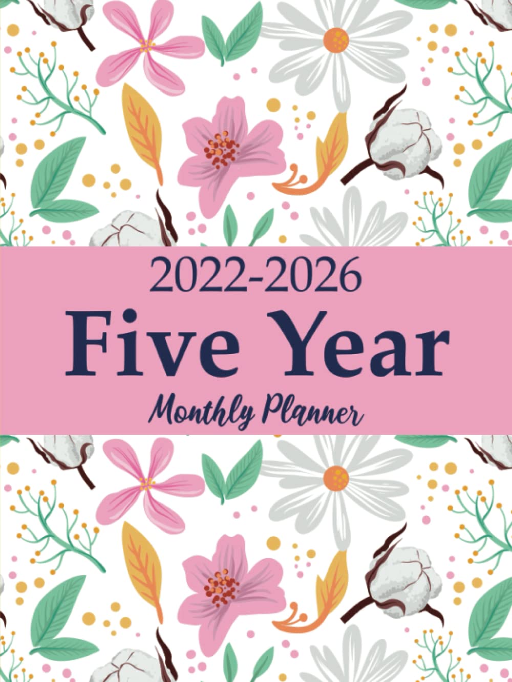2022-2026 Five Year Monthly Planner for Women: 5 Year Planner Calendar Schedule Organizer January 2022 to December 2026 | 60-Month Plan & Calendar with Federal Holidays & Inspirational Quotes baixar o livro de graça