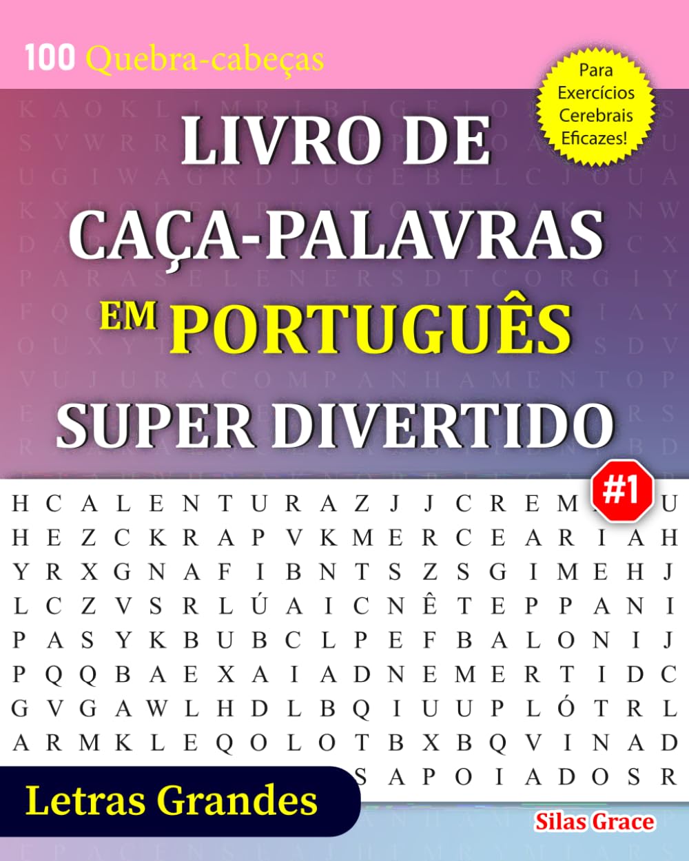 LIVRO DE CAÇA-PALAVRAS EM PORTUGUÊS SUPER DIVERTIDO: #1: 100 Quebra-cabeças e Soluções (CAÇA-PALAVRAS EM PORTUGUÊS Para Adultos) (Portuguese Edition) baixar o livro de graça