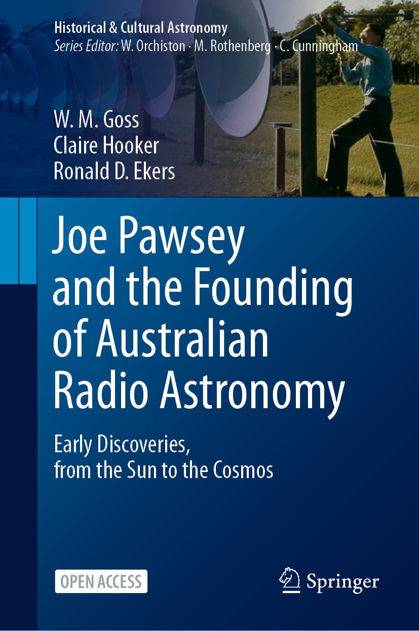Joe Pawsey and the Founding of Australian Radio Astronomy: Early Discoveries, from the Sun to the Cosmos (Historical & Cultural Astronomy) (English Edition) baixar livro de graça