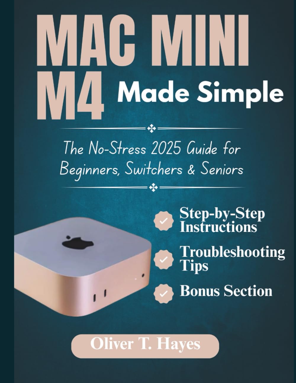 Mac Mini M4 Made Simple: The No-Stress 2025 Guide for Beginners, Switchers & Seniors baixar o livro de graça