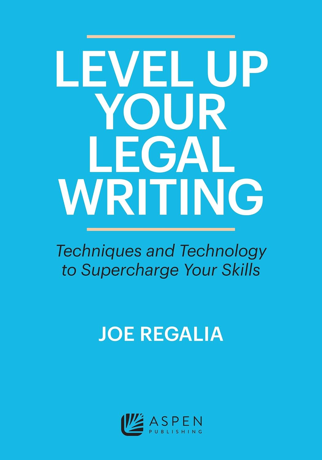 ler totalmente Level Up Your Legal Writing: Techniques and Technology to Supercharge Your Skills (Aspen Coursebook Series) (English Edition)
