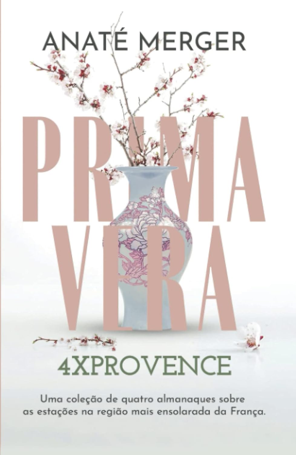 PRIMAVERA: 4XPROVENCE (Portuguese Edition) baixar o livro de graça