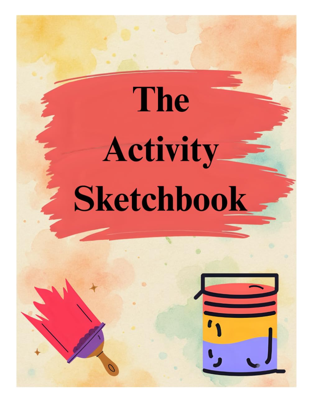 Activity sketchbook for Drawing and Sketching – Durable Cover, Artist Journal for Sketching, Doodling, and Creative Ideas: Activity sketchbook for all ages baixar o livro de graça