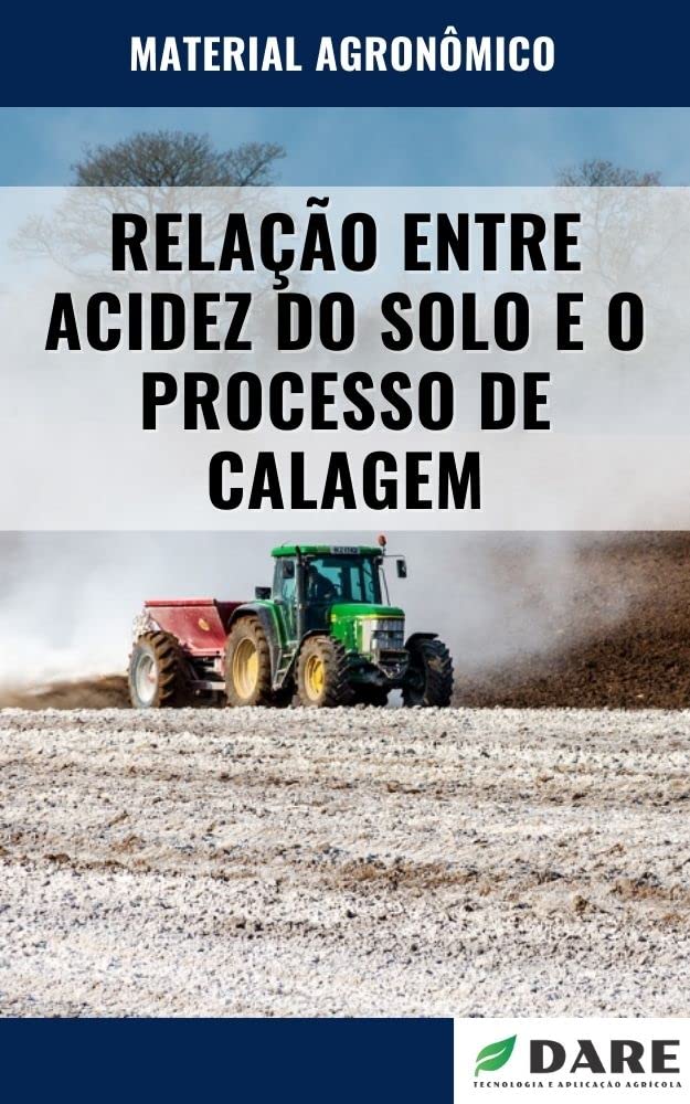 RELAÇÃO ENTRE ACIDEZ DO SOLO E O PROCESSO DE CALAGEM