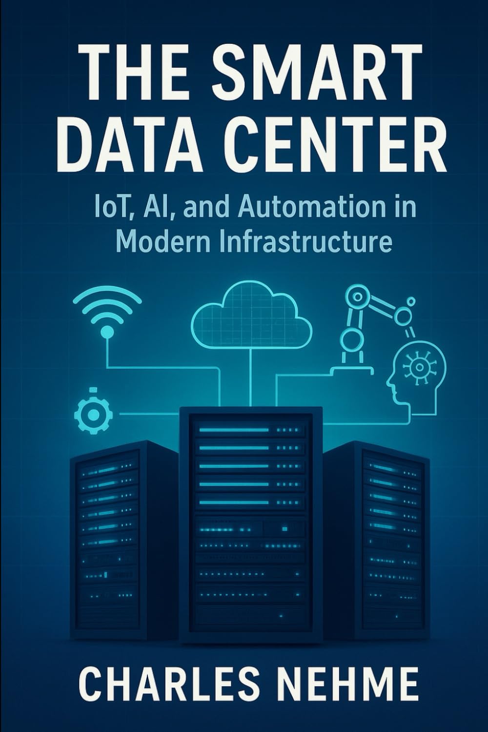 ler totalmente The Smart Data Center: IoT, AI, and Automation in Modern Infrastructure