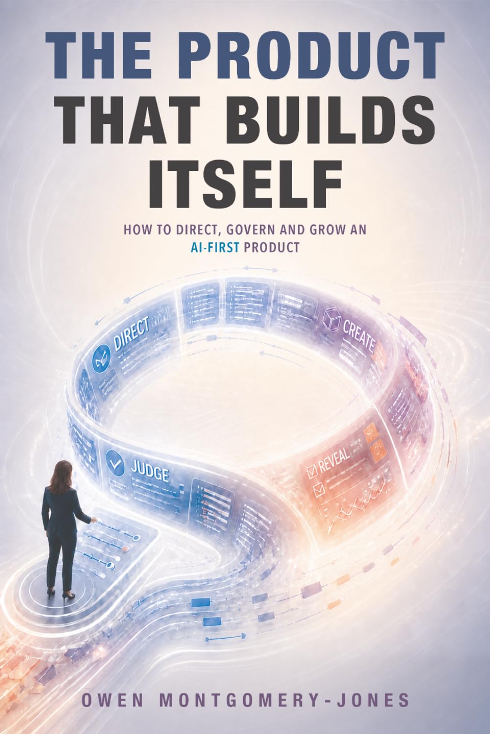 capítulo por capítulo baixar The Product That Builds Itself: How to Direct, Govern and Grow an AI-First Product (The AI-First Product Series)