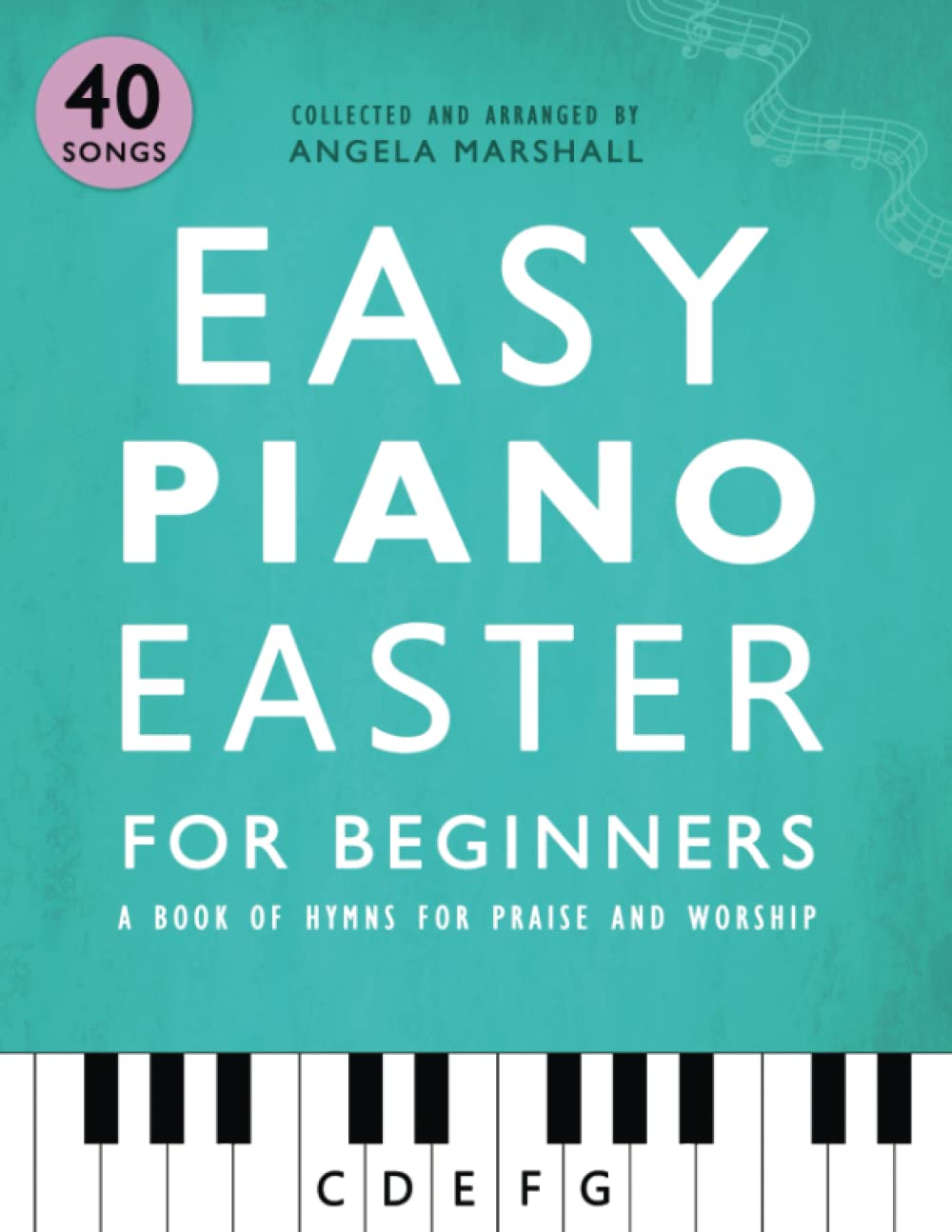 Easy Piano Easter for Beginners: A Book of Hymns for Praise and Worship (Easy Piano Songs for Beginners) baixar o livro de graça