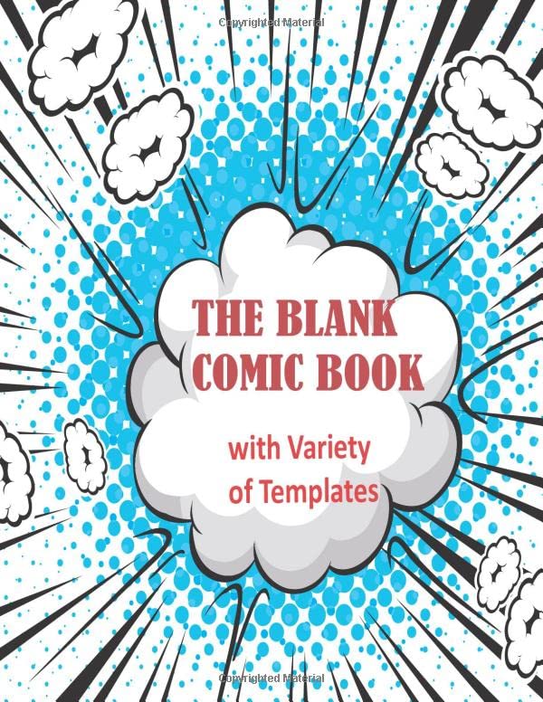The Blank Comic Book Notebook: A Large 8.5" x 11" Notebook and Sketchbook for Kids and Adults to Unleash Creativity- Variety of Templates - More than 100 Blank Pages For Comic Book Drawing baixar livro de graça