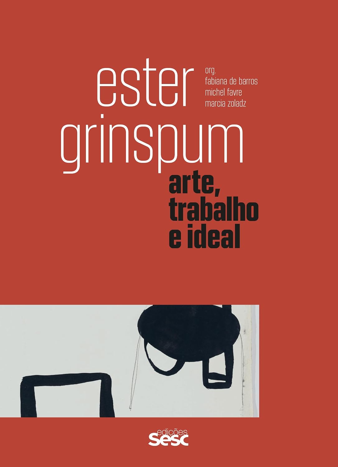 Ester Grinspum: Arte, trabalho e ideal: 4