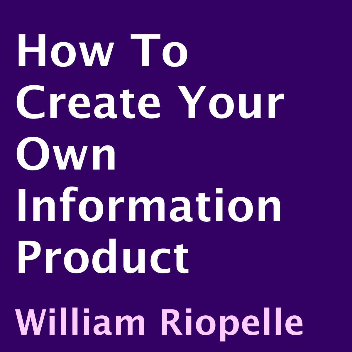 How to Create Your Own Information Product baixar livro de graça
