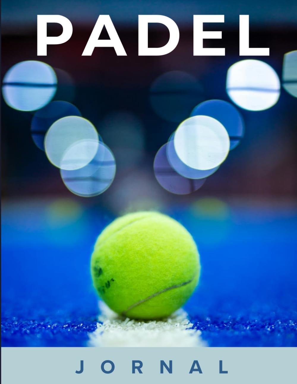Padel Jornal: Acompanhe Suas Partidas, Evolua Mais Rápido e Jogue com Confiança (Portuguese Edition) baixar livro de graça