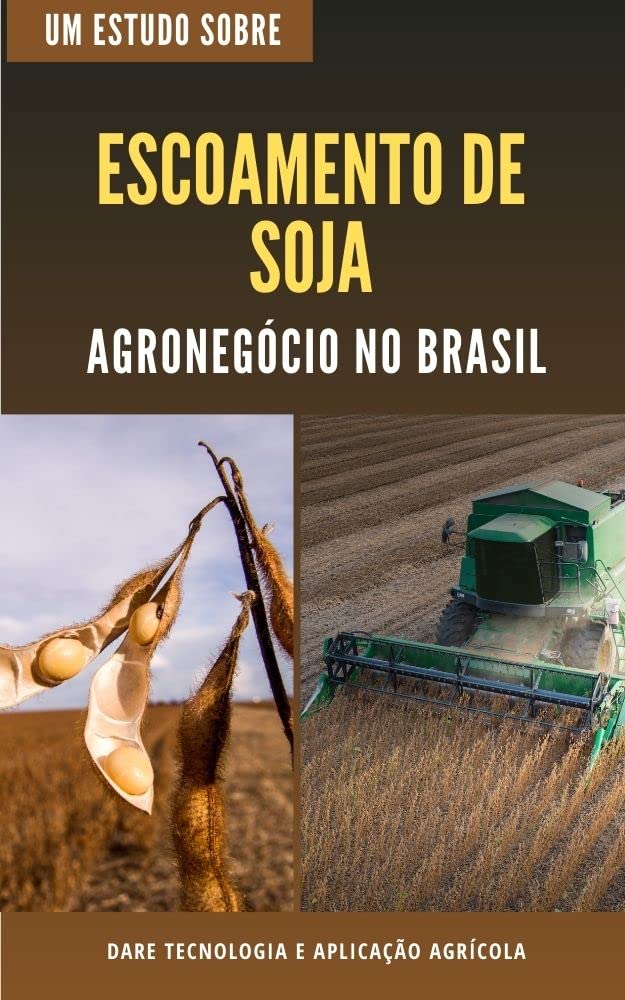 ESCOAMENTO DE SOJA | Agronegocio no Brasil