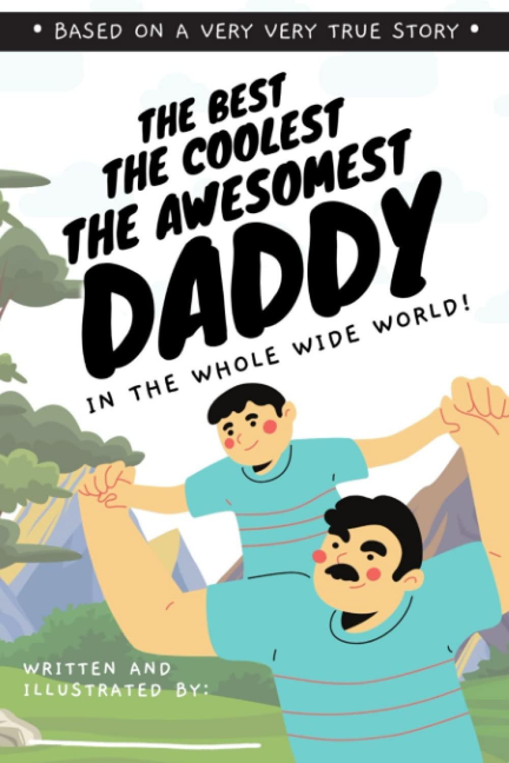 The Best, The Coolest, The Awesomest DADDY in the whole wide world! (Blue): Fill in the Blank Book for Kids to Fill with Their Own Words, Drawings, and Pictures baixar livro de graça