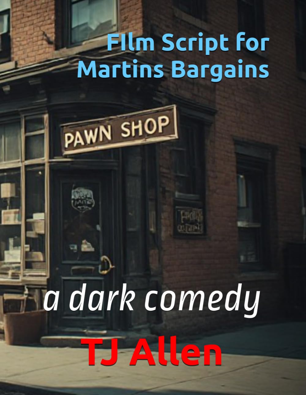 FIlm Script for Martins Bargains: a dark comedy