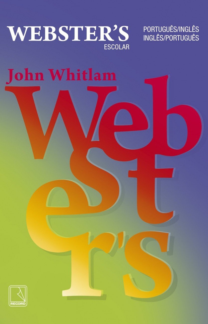 ler totalmente Dicionário Escolar Webster s: Português - Inglês - Português