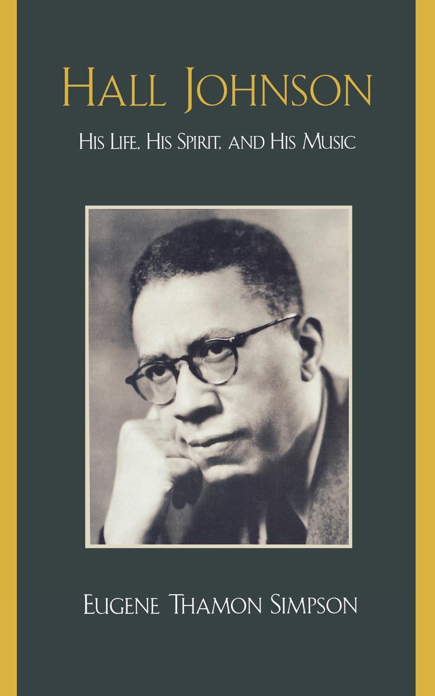Hall Johnson: His Life, His Spirit, and His Music (English Edition) baixar o livro de graça