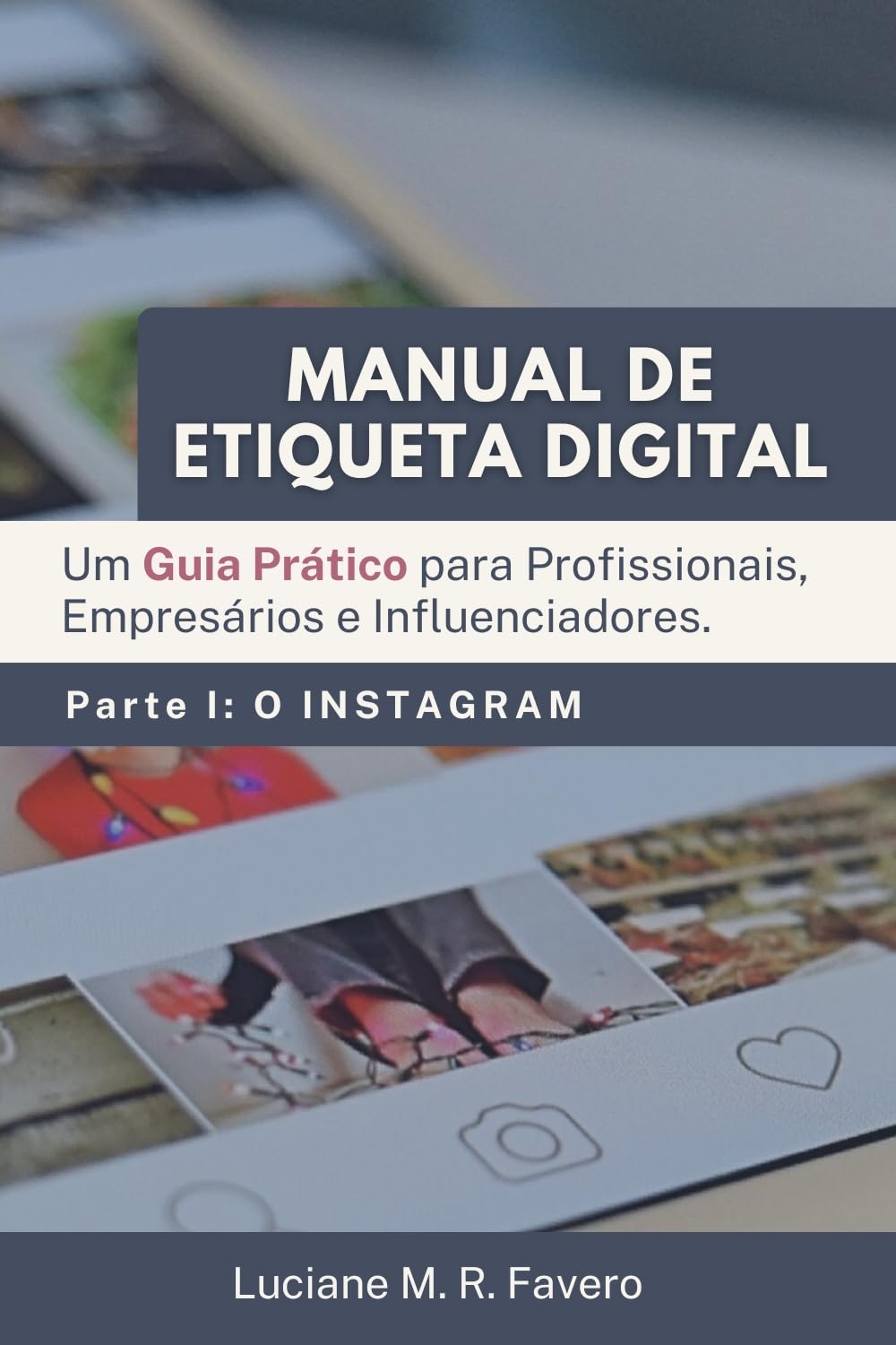 ler totalmente MANUAL DE ETIQUETA DIGITAL: Um Guia Prático para Profissionais, Empresários e Influenciadores.