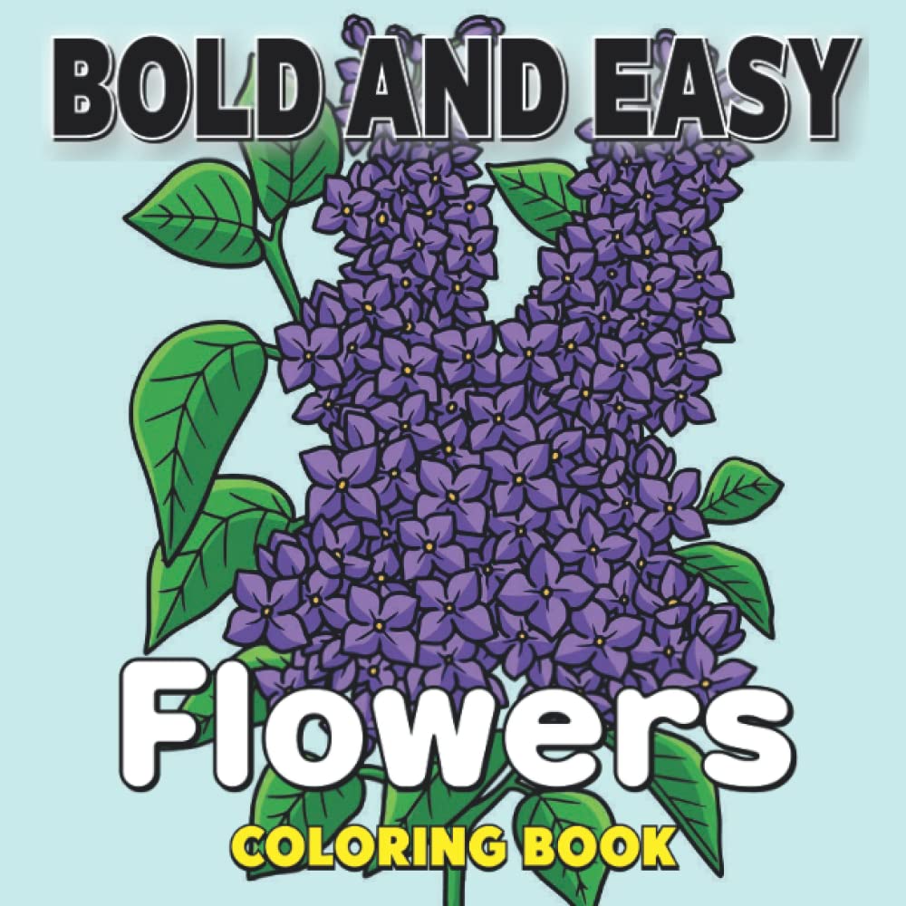 Bold and Easy Flowers Coloring Book: Bold and Easy Relief Flowers Coloring Book baixar o livro de graça