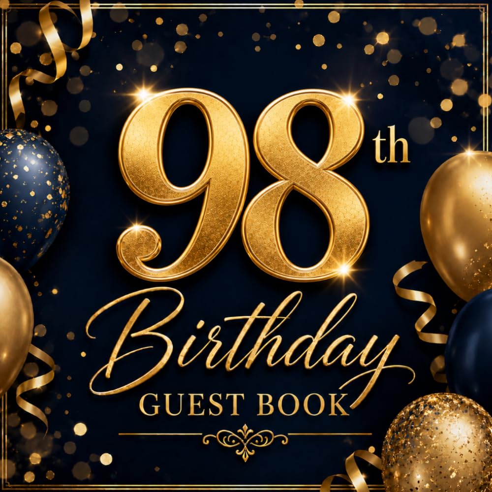 ler totalmente 98th Birthday Guest Book: For Guests to Record Best Wishes, Messages and Memories