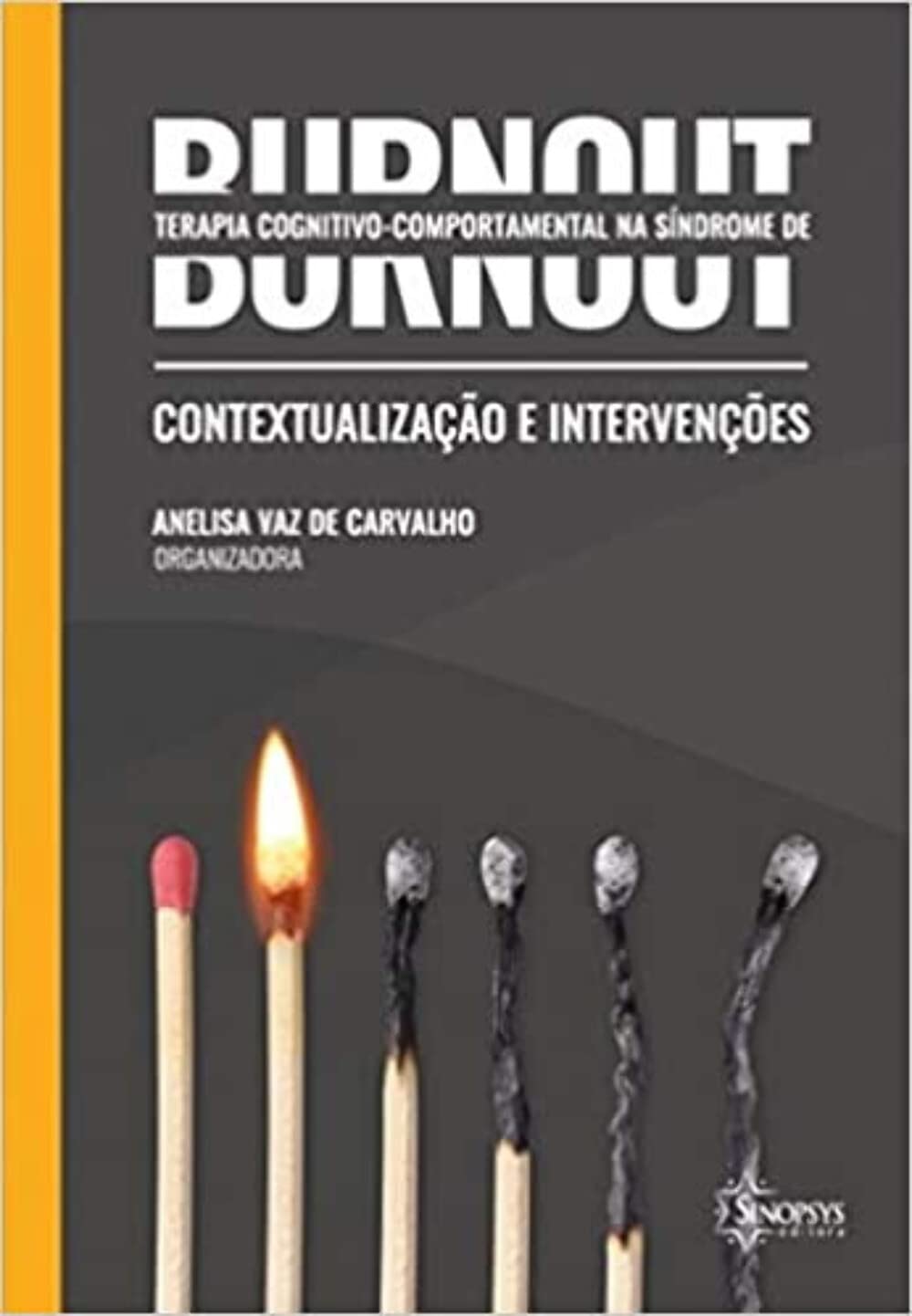 Terapia cognitivo-comportamental na síndrome de burnout: conceitualização e intervenções