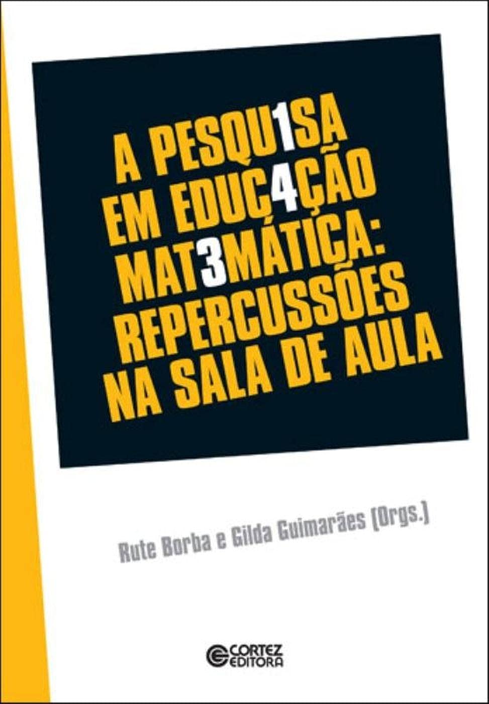 A pesquisa em educação matemática: repercussões em sala de aula baixar livro de graça