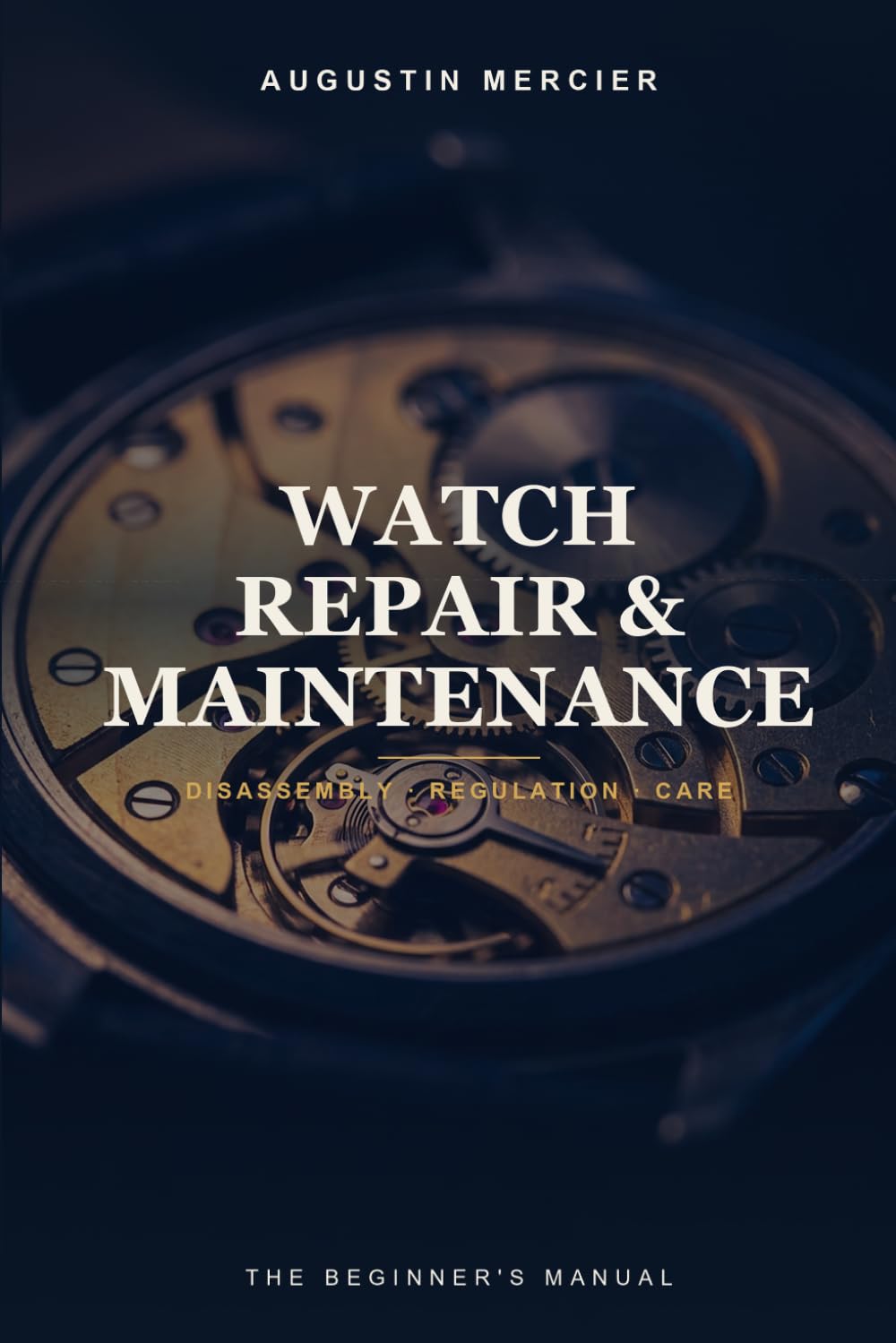 capítulo por capítulo baixar Watch Repair & Maintenance: From the Movement to Precision Regulation — The Beginner's Practical Manual