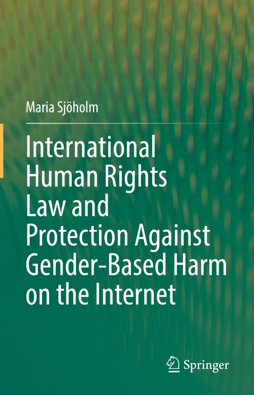 International Human Rights Law and Protection Against Gender-Based Harm on the Internet (English Edition) baixar livro de graça
