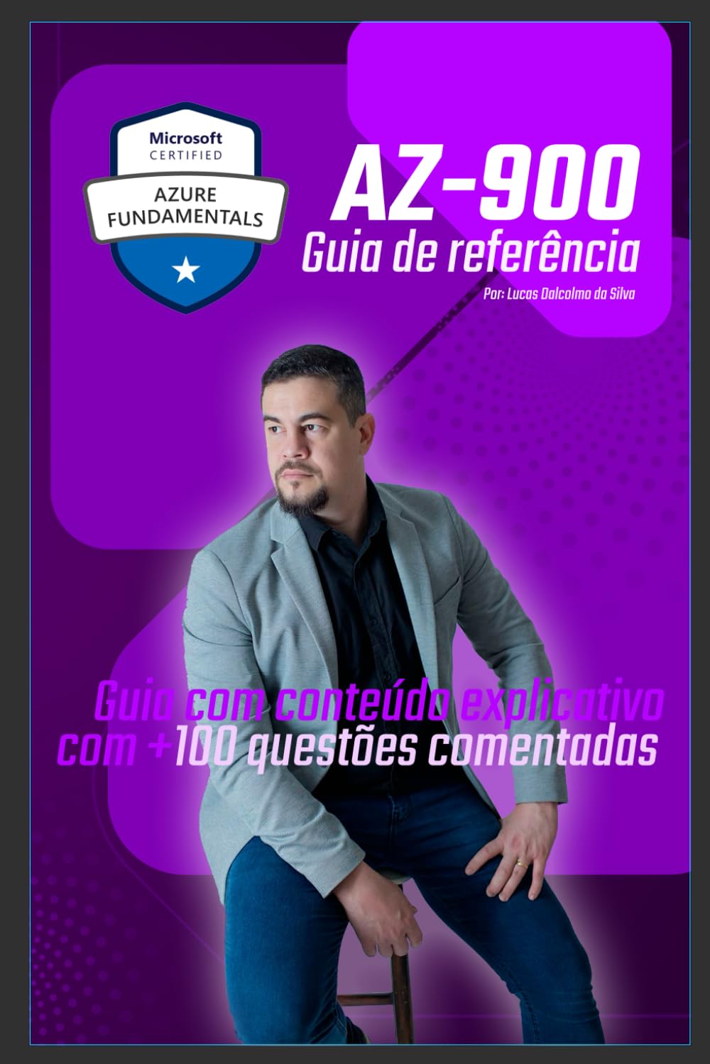 AZ-900 Descomplicado: Seu Guia Completo para a Certificação Azure com Questões Comentadas: Sua Porta de Entrada para o Mundo do Azure: Dominando a Certificação AZ-900 com Confiança e Prática baixar o livro de graça