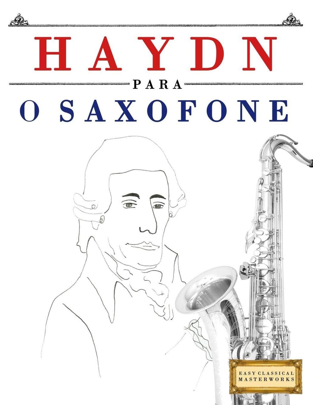 Haydn para o Saxofone: 10 peças fáciles para o Saxofone livro para principiantes baixar o livro de graça