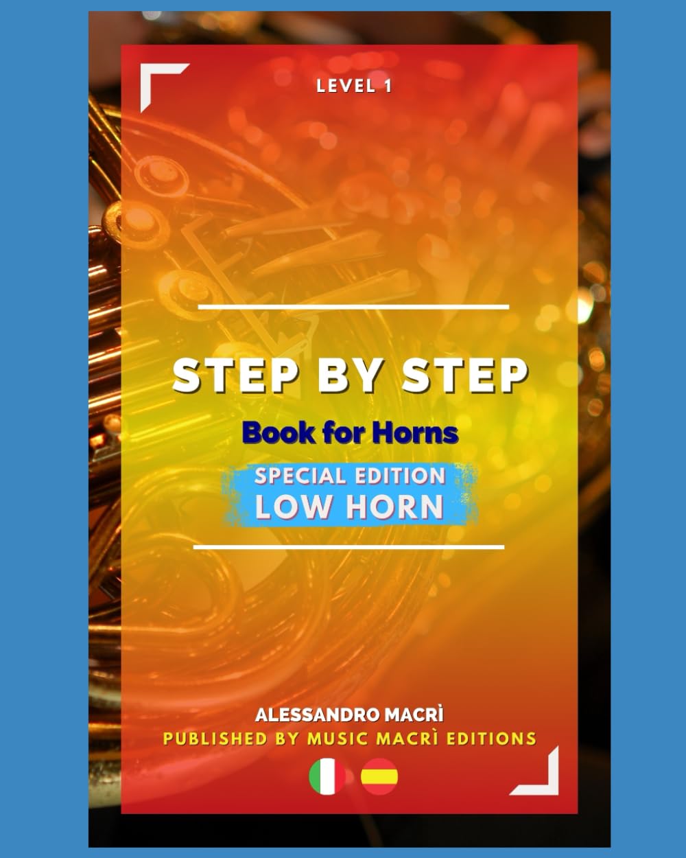 ler totalmente STEP by STEP Book for Horns SPECIAL EDITION Low Horn Level 1: Italian/Spanish (Spanish Edition)