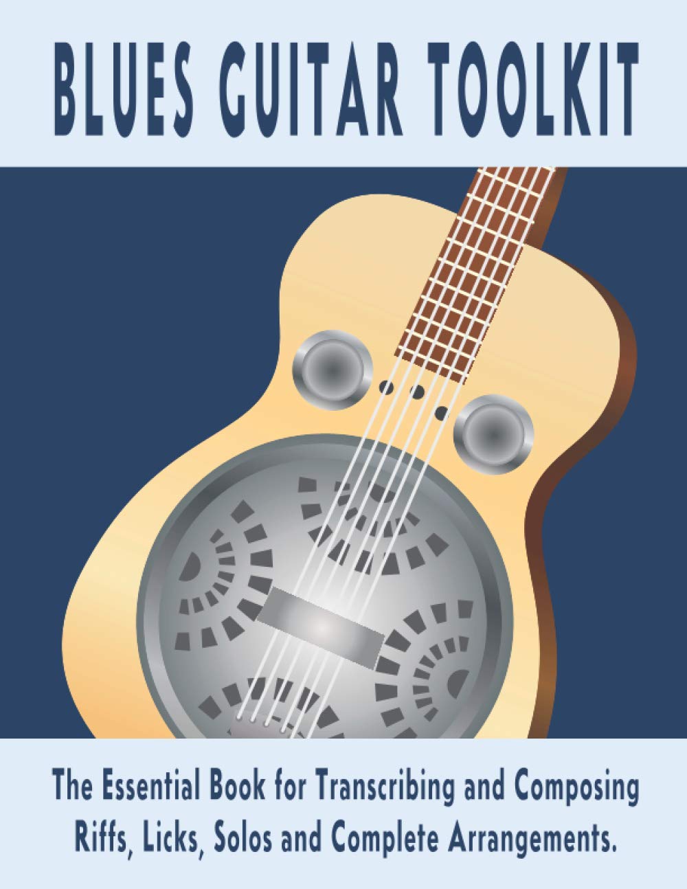 capítulo por capítulo baixar Blues Guitar Toolkit: The essential book for transcribing and composing riffs, licks and complete arrangements. If you are interested in blues guitar then this book is a must have.