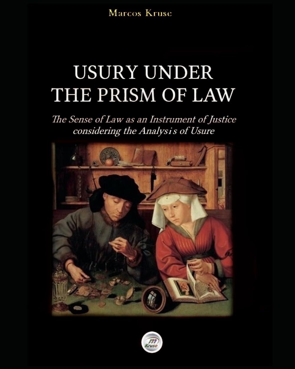 USURY UNDER THE PRISM OF LAW: The Sense of Law as an Instrument of Justice considering the Analysis of Usury baixar livro de graça