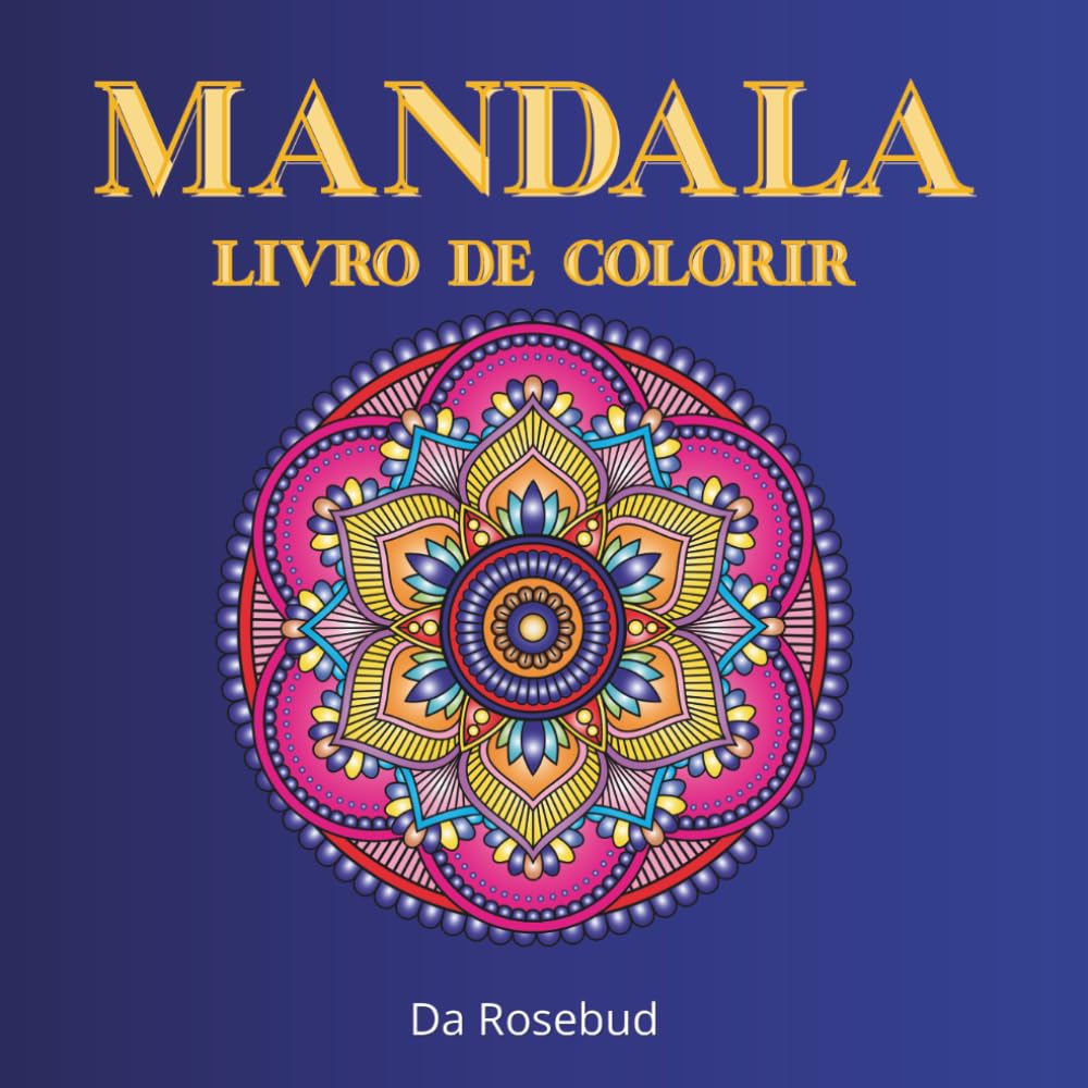 MANDALA - LIVRO DE COLORIR: 50 imagens relaxantes para adultos e adolescentes. (Portuguese Edition) baixar o livro de graça