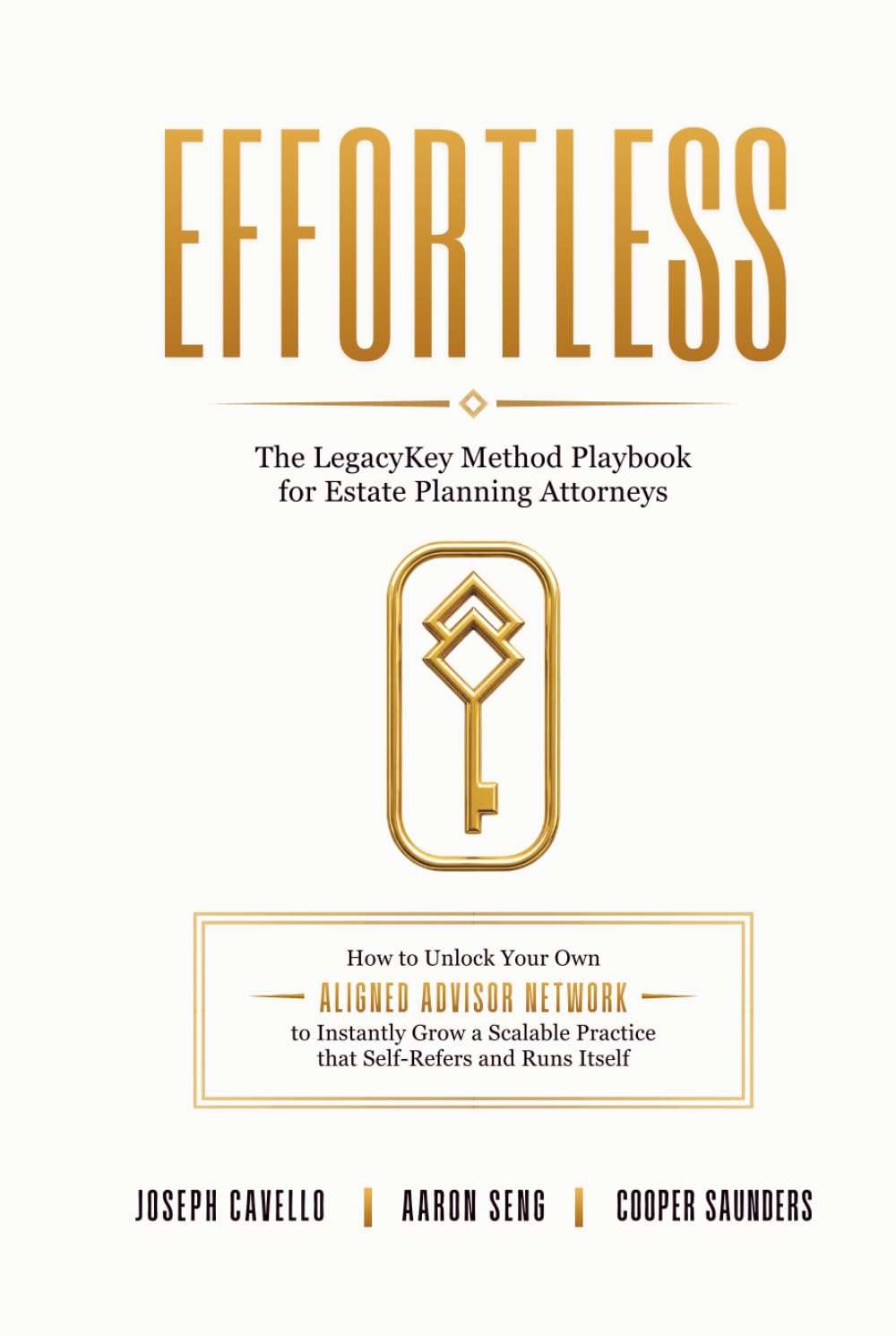 Effortless: The LegacyKey Method Playbook for Estate Planning Attorneys baixar o livro de graça